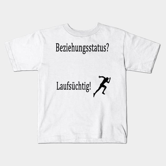 Beziehungsstatus? Laufsüchtig! Kids T-Shirt by NT85